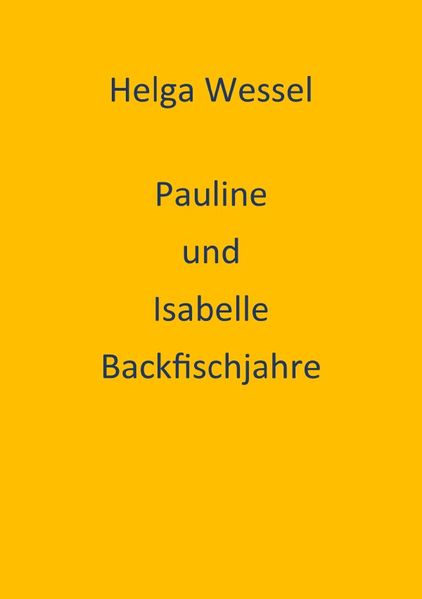 Cover von Pauline und Isabelle Backfischjahre