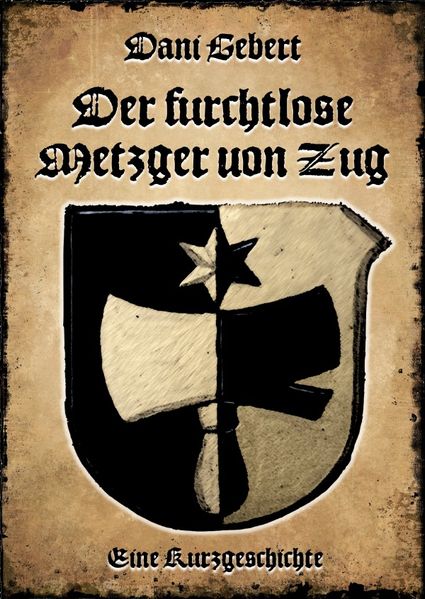 Cover von Der furchtlose Metzger von Zug