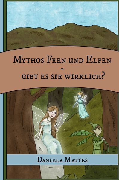 Cover von Mythos Feen und Elfen – Gibt es sie wirklich?