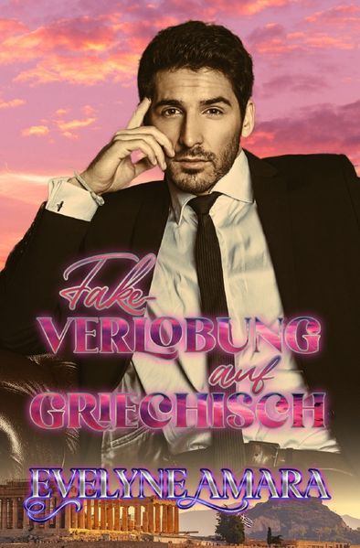Cover von Fake-Verlobung auf Griechisch