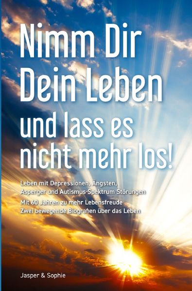 Cover von Nimm Dir Dein Leben und lass es nicht mehr los!