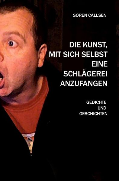 Cover von Die Kunst, mit sich selbst eine Schlägerei anzufangen