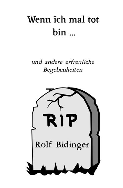 Cover von Wenn ich mal tot bin