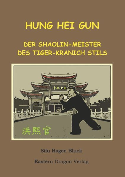 Cover von Hung Hei Gun – Der Shaolin-Meister des Tiger-Kranich Stils