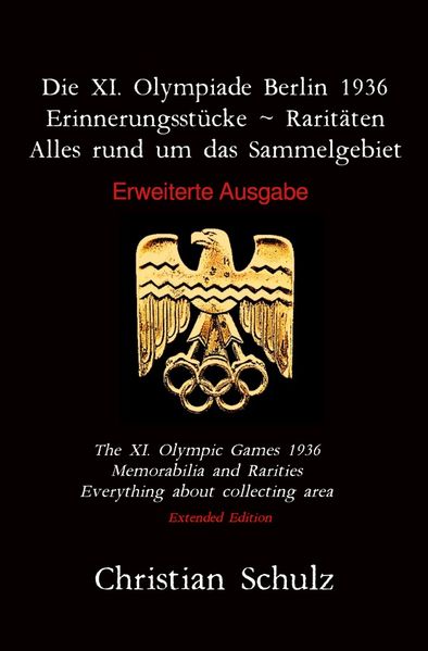 Cover von Die XI. Olympiade Berlin 1936 – Erinnerungsstücke ~ Raritäten