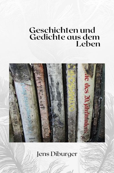 Cover von Gedichte und Geschichten aus dem Leben