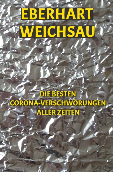 Cover von Die besten Corona-Verschwörungen aller Zeiten