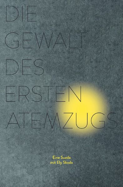 Cover von Die Gewalt des ersten Atemzugs