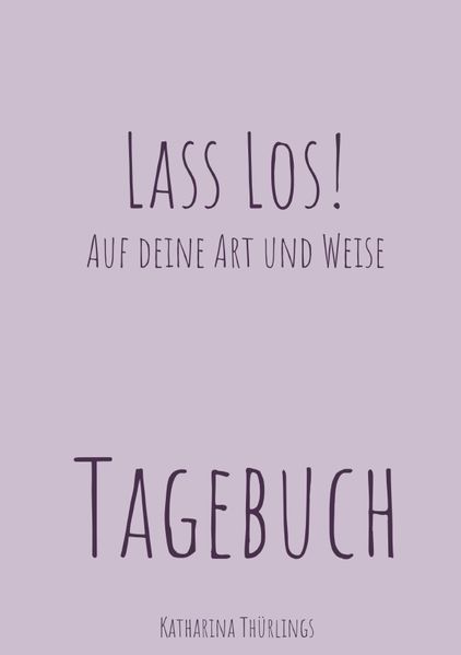 Cover von Lass Los! – TAGEBUCH