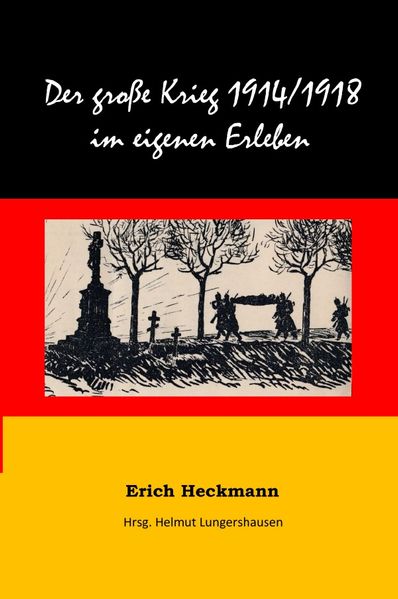 Cover von Der große Krieg 1914 – 18 im eigenen Erleben