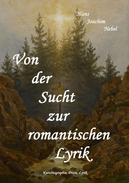 Cover von Von der Sucht zur romantischen Lyrik