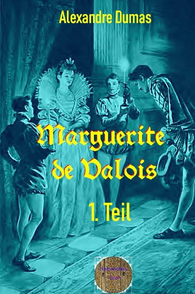 Cover von Marguerite de Valois, 1. Teil