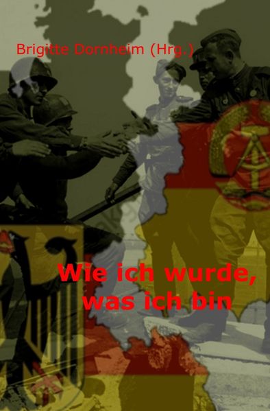 Cover von Wie ich wurde, was ich bin