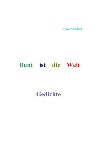 Cover von Bunt ist die Welt Gedichte