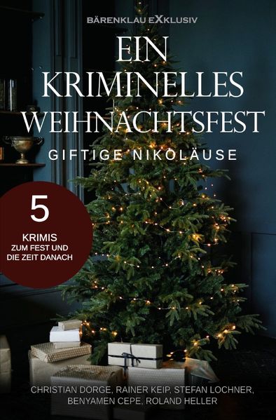 Cover von Ein kriminelles Weihnachtsfest – Giftige Nikoläuse: 5 Krimis