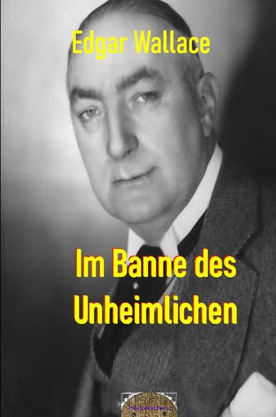 Cover von Illustrierte Edgar-Wallace-Reihe/Im Banne des Unheimlichen