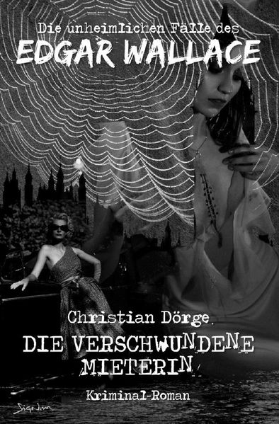 Cover von DIE UNHEIMLICHEN FÄLLE DES EDGAR WALLACE: DIE VERSCHWUNDENE MIETERIN
