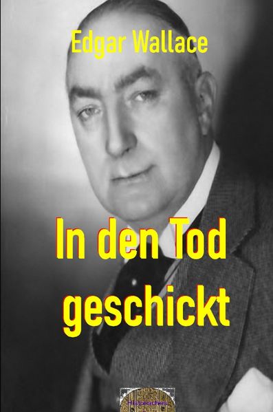 Cover von Illustrierte Edgar-Wallace-Reihe/In den Tod geschickt