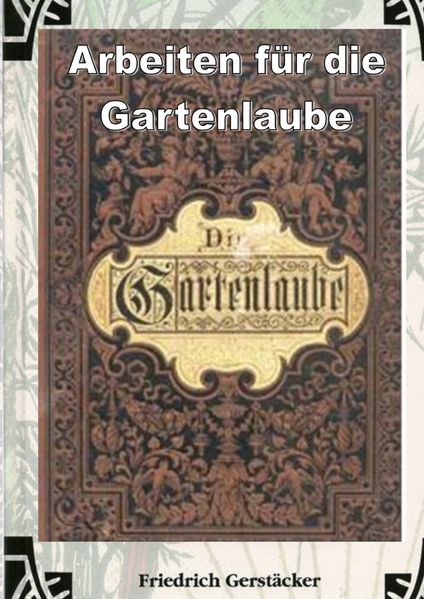 Cover von Arbeiten für die Gartenlaube