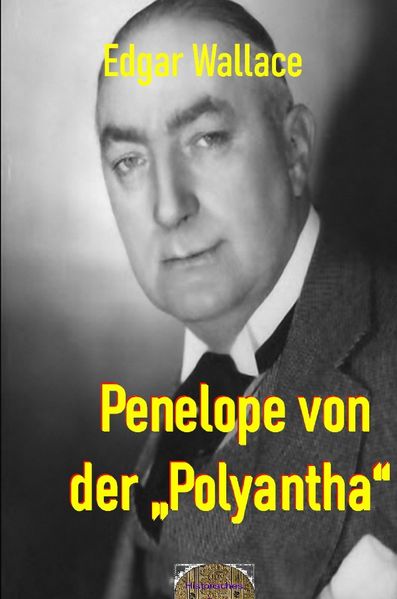 Cover von Illustrierte Edgar-Wallace-Reihe/Penelope von der „Polyantha“