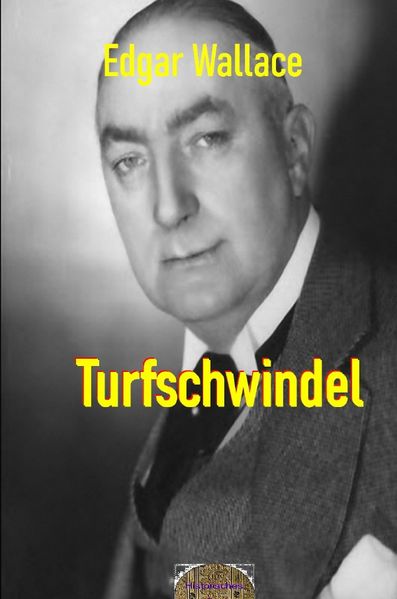 Cover von Illustrierte Edgar-Wallace-Reihe/Turfschwindel