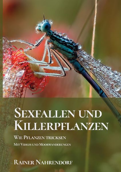 Cover von Sexfallen und Killerpflanzen- Wie Pflanzen tricksen