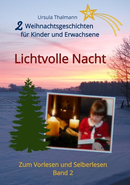 Cover von Weihnachtserzählungen zum Vorlesen und Selberlesen/Weihnachtsgeschichten für Kinder und Erwachsene, Lichtvolle Nacht