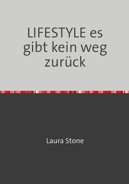 Cover von LIFESTYLE es gibt kein weg zurück