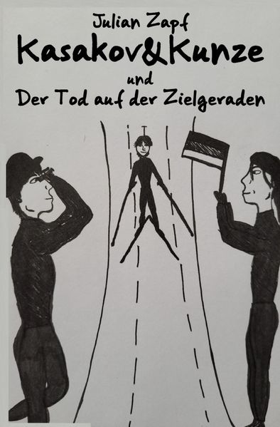 Cover von Kasakov&Kunze/Kasakov&Kunze/Kasakov&Kunze und der Tod auf der Zielgeraden
