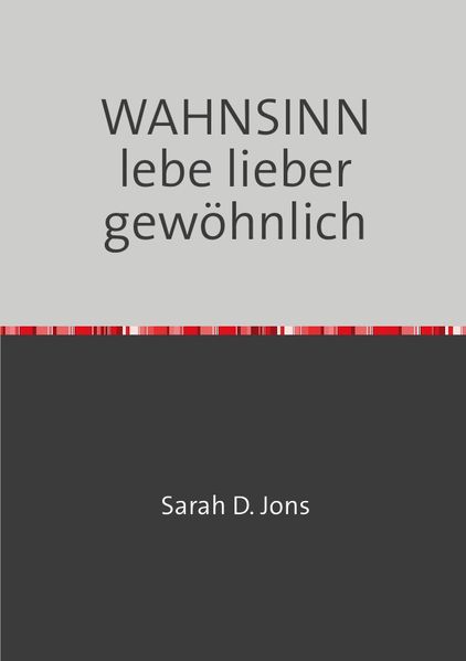 Cover von WAHNSINN lebe lieber gewöhnlich