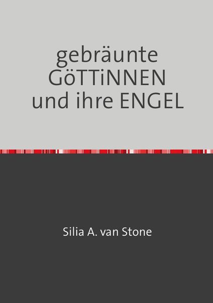 Cover von gebräunte GöTTiNNEN und ihre ENGEL