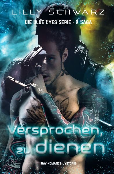 Cover von Blue Eyes Serie – X-Saga/Versprochen zu, dienen, Band 1 der X-Saga
