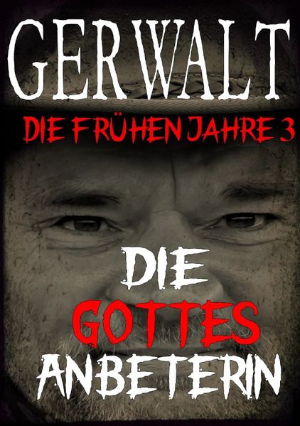 Cover von Gerwalt, die frühen Jahre 3: Die Gottesanbeterin