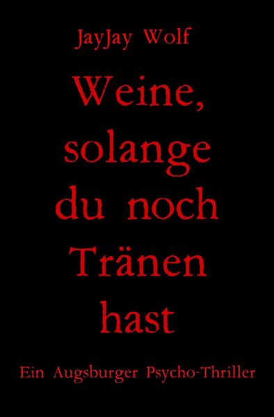 Cover von Weine, solange du noch Tränen hast