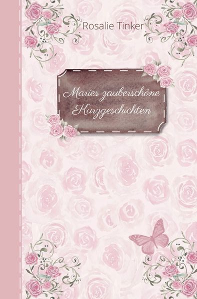 Cover von Maries zauberschöne Kurzgeschichten
