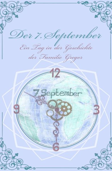 Cover von Der 7. September – ein Tag in der Geschichte der Familie Gregor