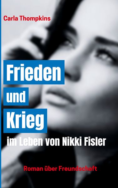 Cover von Frieden und Krieg im Leben von Nikki Fisler