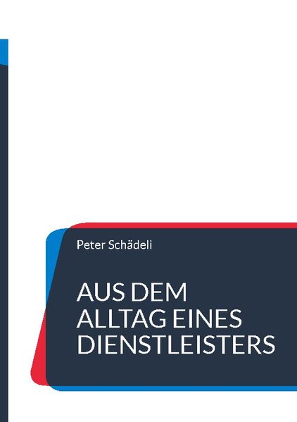 Cover von Aus dem Alltag eines Dienstleisters
