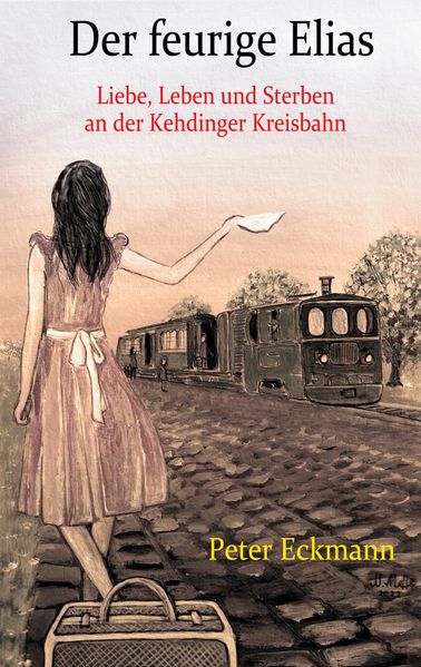 Cover von Der feurige Elias – die Kehdinger Kreisbahn