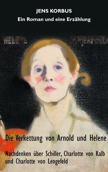 Cover von Die Verkettung von Arnold und Helene