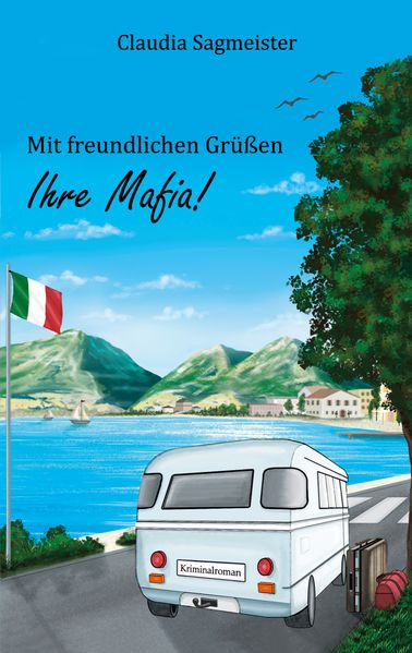 Cover von Mit freundlichen Grüßen Ihre Mafia