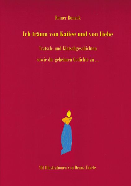 Cover von Ich träum von Kaffee und von Liebe