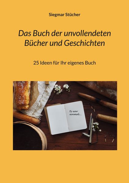 Cover von Das Buch der unvollendeten Bücher und Geschichten
