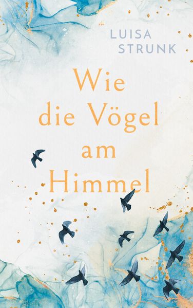 Cover von Wie die Vögel am Himmel