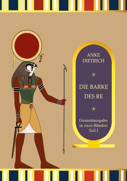 Cover von Die Barke des Re – Gesamtausgabe Teil 1