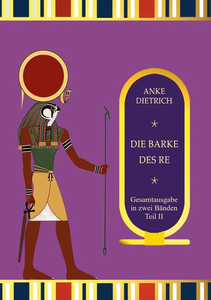 Cover von Die Barke des Re – Gesamtausgabe Teil 2