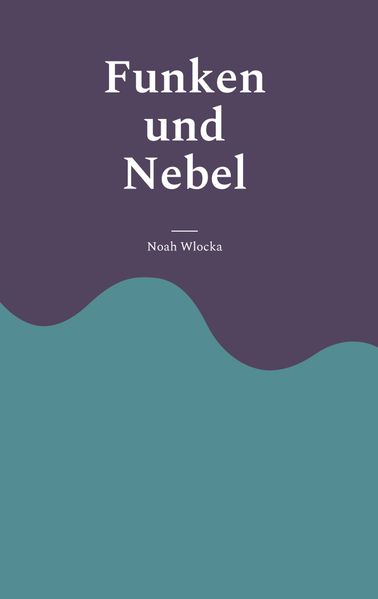 Cover von Funken und Nebel
