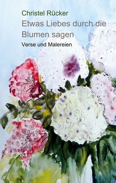 Cover von Etwas Liebes durch die Blumen sagen