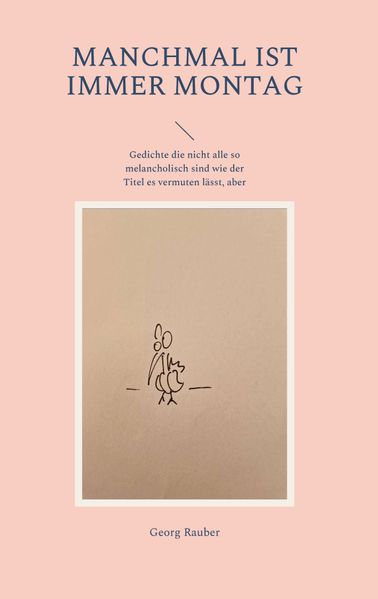 Cover von Manchmal ist immer Montag