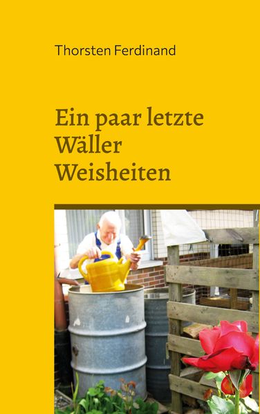 Cover von Ein paar letzte Wäller Weisheiten